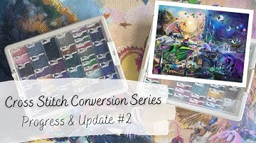 Converting a Cross Stitch Chart to a Diamond Painting: Progress Update #2