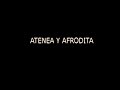 ATENEA Y AFRODITA