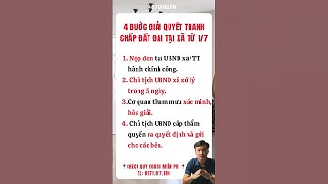 4 BƯỚC GIẢI QUYẾT TRANH CHẤP ĐẤT ĐAI TẠI XÃ TỪ 1/7/2025