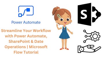 Streamline Your Workflow with Power Automate, SharePoint List & Date Operations | Microsoft Flow