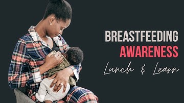 Lunch & Learn August 2021: Breastfeeding