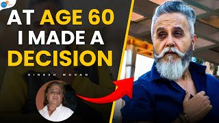 That Day I Decided To Change Everything  Dinesh Mohan  Josh Talks