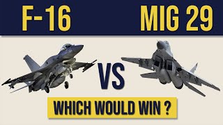 F 16 vs MiG 29  Which would win?