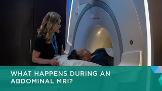 What Happens During an Abdominal MRI?