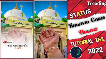 Khwaja Garib Nawaz Trending Reels Tutorial💖 Alight Motion app Editing✨With Xml  File#editingtutorial