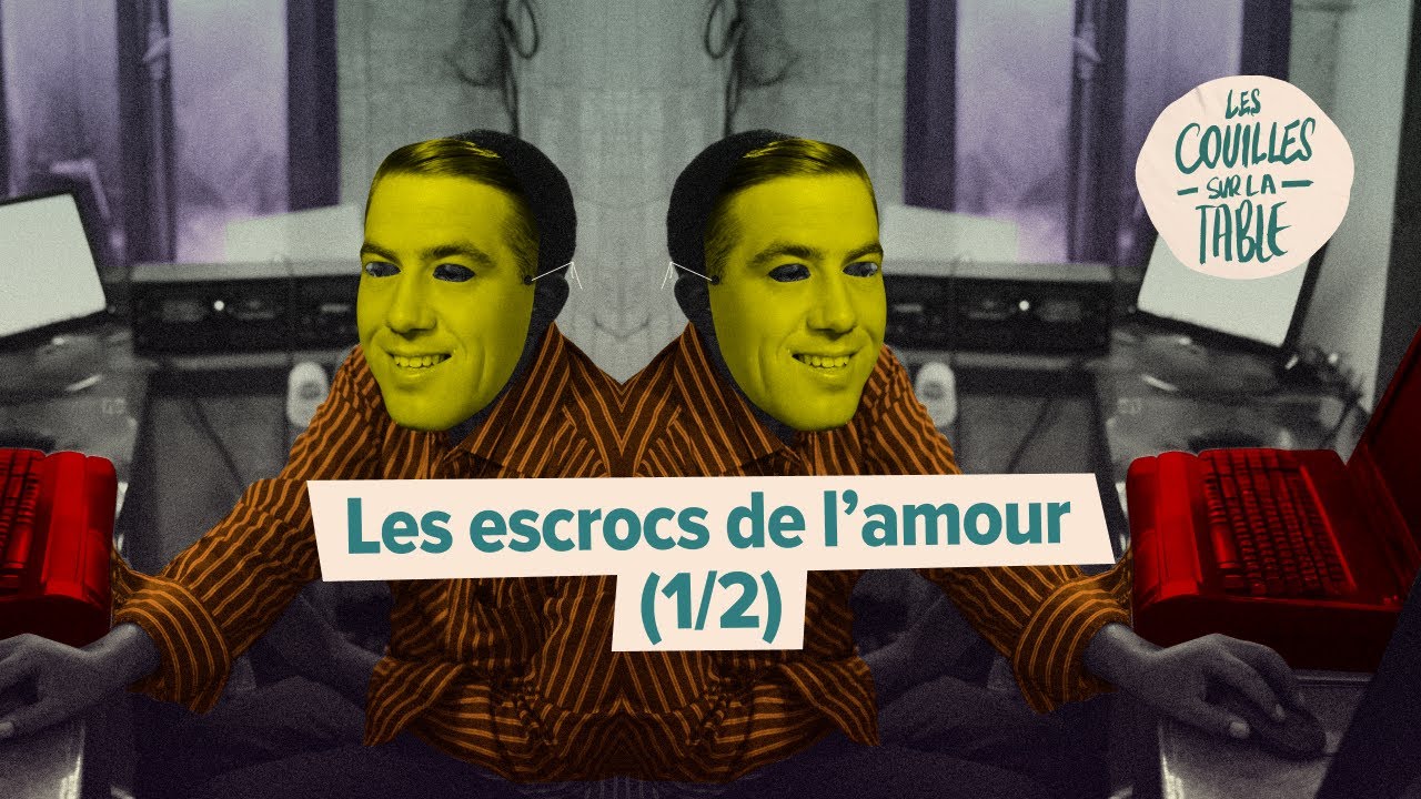 Les escrocs de l'amour (1/2)