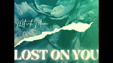 Lost on You- LP (Melt with Miami Remix)