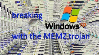 BREAKING WINDOWS XP