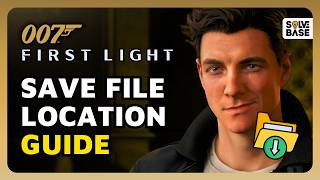 How To Find Save File Location For 007 First Light
