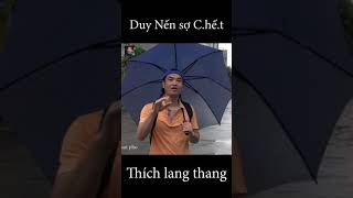 Vì sao Duy Nến thích lang thang shorts