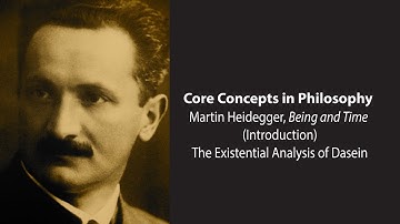 Martin Heidegger, Being and Time | The Existential Analysis of Dasein | Philosophy Core Concepts
