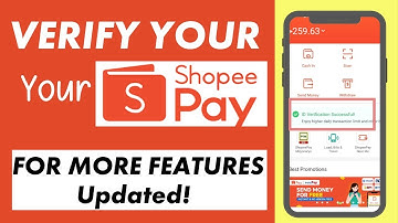 HOW TO VERIFY SHOPEEPAY 2022 | To Enjoy More Features #shopee #shopeepay #shopeeapp