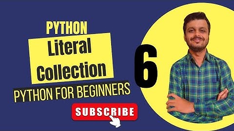 Literal Collection | Python For Beginners in Hindi | Part #6