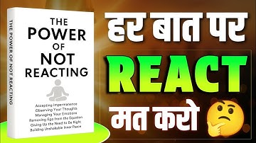 The Power of Not Reacting | Book summary in hindi | audiobook | book pedia 