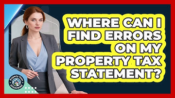 Where Can I Find Errors On My Property Tax Statement?