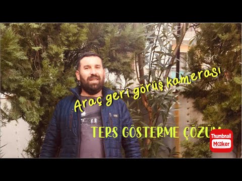 Araç geri görüş kamerası ters görüntü sorunu çözümü