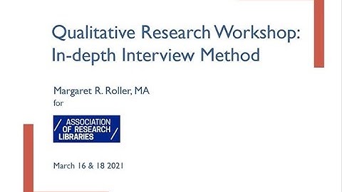 Qualitative Research Workshop: In-depth Interview Method