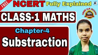 NCERT Class 1 Math Magic chapter 4 Substraction in Hindi | घटाना क्लास 1 सीबीएसई बोर्ड | Math class1