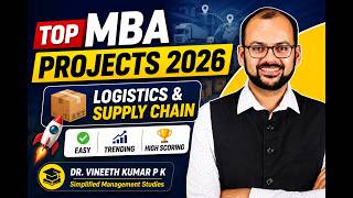 Latest MBA Project Ideas 2026 | Top Logistics & Supply Chain Management Projects for MBA Students