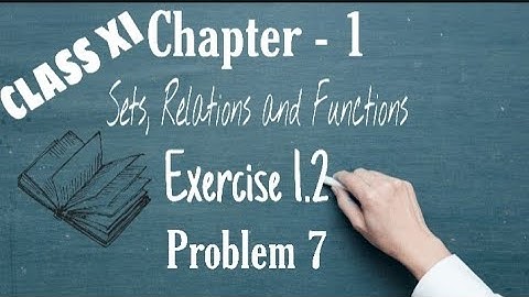 #Sets #Relations #Functions  TN Class 11 |Chapter 1| |Exercise 1.2| 《Sum 7》