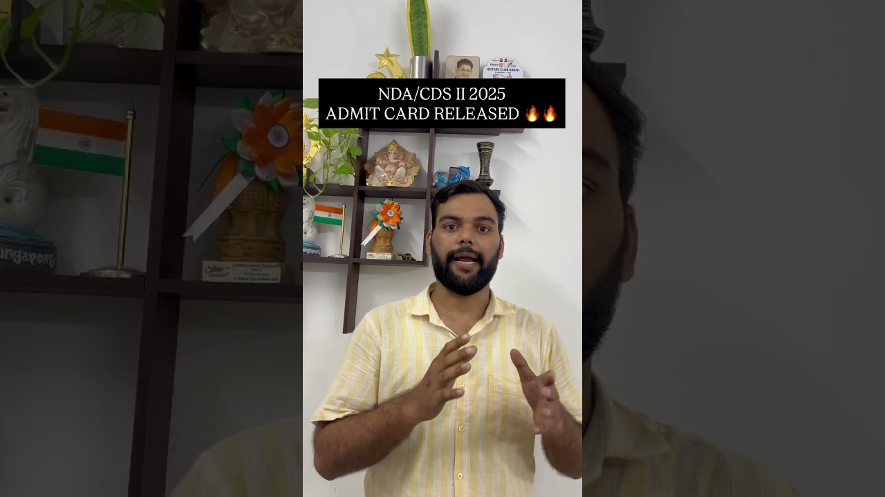 NDA/CDS II 2025 ADMIT CARD RELEASED🔥🔥