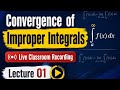 01 Convergence of Improper Integrals