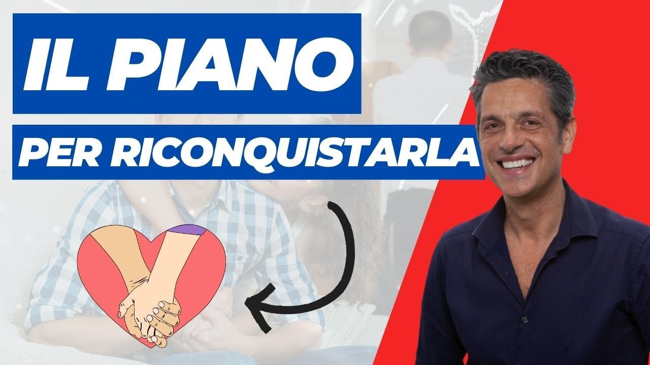 PSICOLOGIA: I 3 Passi (quasi infallibili) per Riconquistare la Propria Ex