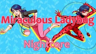 Miraculous Ladybug - Nightcore