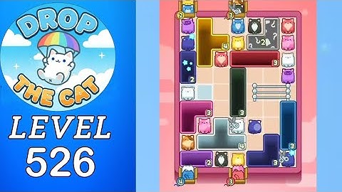 Drop The Cat Level 526 Walkthrough