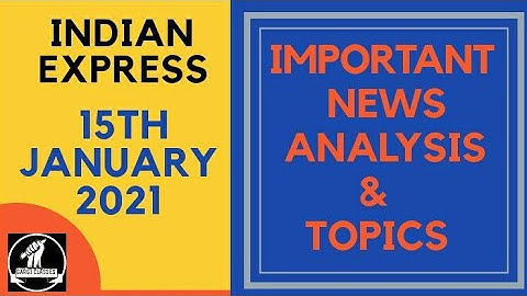 15th January 2021 | Gargi Classes News Analysis and Important Topics