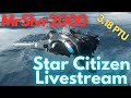 Star citizen  mrslvr2000 318 ptu test fun