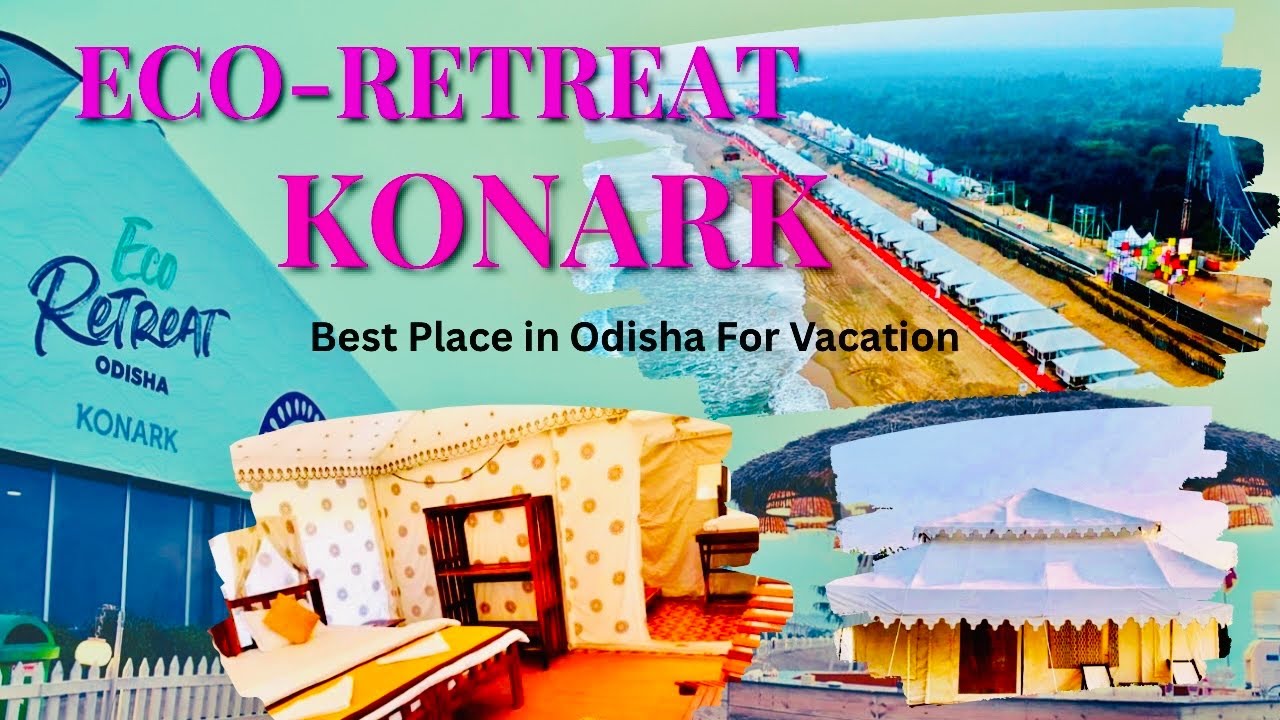 Eco Retreat Konark Best Place In Odisha 🏖️ Luxury Beach Glamping in Odisha @OdishaTourismOfficial