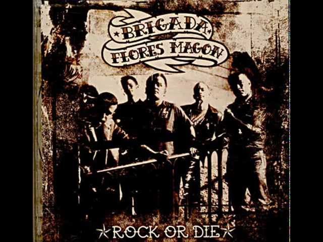Brigada Flores Magon - Rock or die acordes