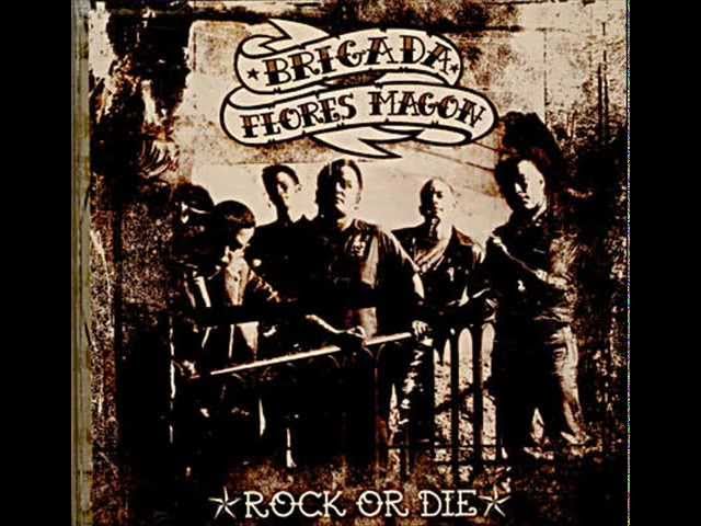 Brigada Flores Magon - Rock or die class=