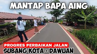 UPDATE ON ROAD REPAIR FROM SUBANG CITY TO DAWUAN