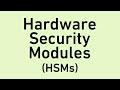 Friendly Intro to Hardware Security Modules (HSMs)