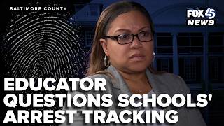 Educator Questions Baltimore County Schools Arrest Tracking