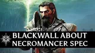 Dragon Age: Inquisition - Blackwall about Necromancer specialization