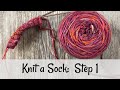 Knit a Sock:  Step 1 The Cuff