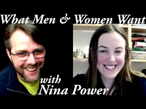 What Men & Women Want | with Nina Power