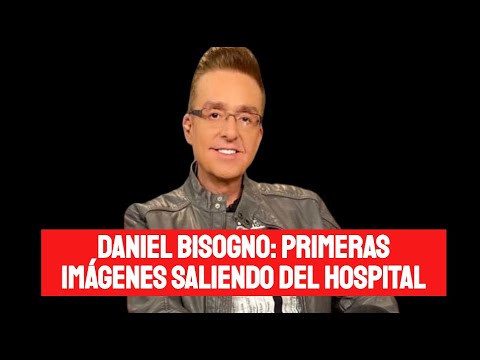 EXCLUSIVA! PRIMERAS IMÁGENES DE DANIEL BISOGNO SALIENDO DEL HOSPITAL APENAS PODÍA CAMINAR