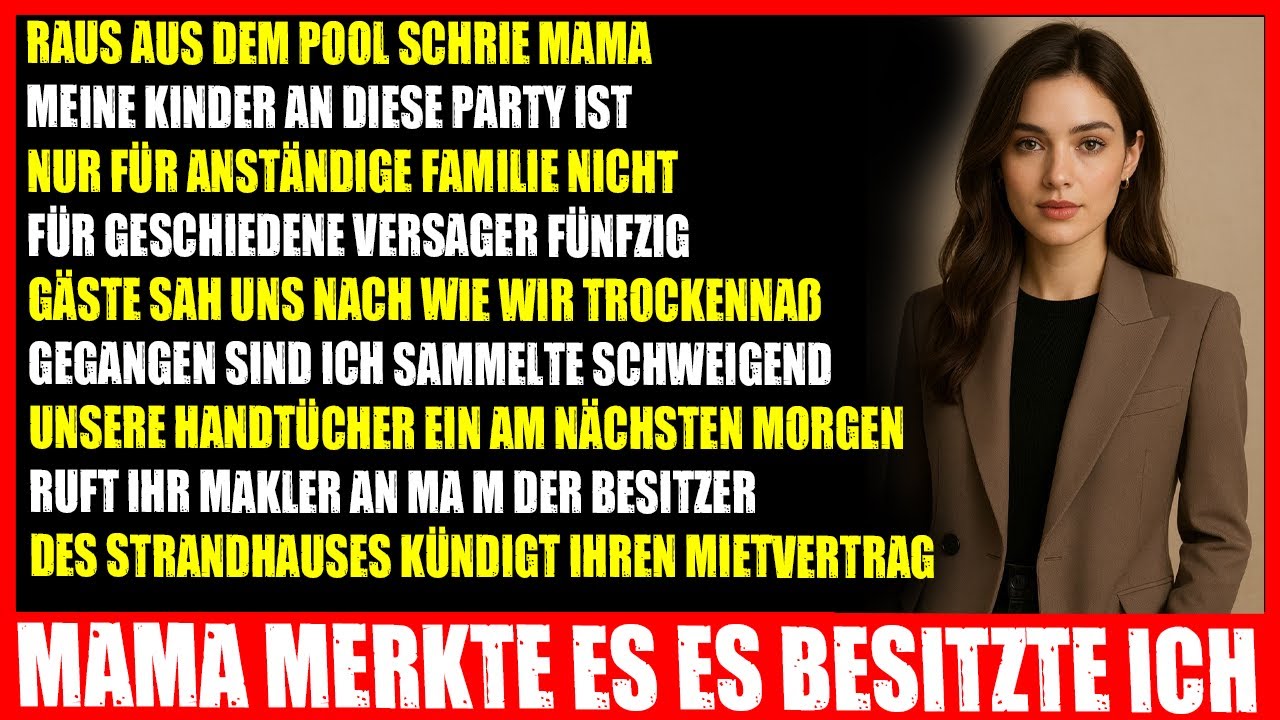 „Meine Mom Warf Uns Vom Poolfest – Doch Dann Zeigte Ich, Dass Das Strandhaus Mir Gehört“