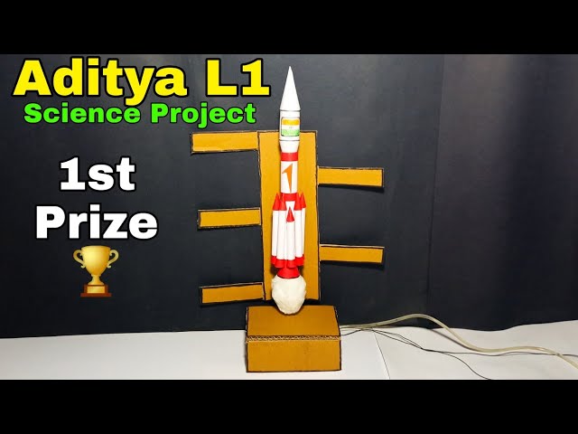 Aditya L1 mission science project for school | Science project aditya L1 mission | Aditya L1 project class=