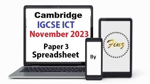 IGCSE ICT (0417) November 2023 P3 Spreadsheet