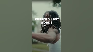 RAPPERS LAST WORDS…😢 #rap #shorts #music #fypシ゚viral #kingvon #popsmoke #nipseyhussle