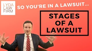 The Stages of a Lawsuit [Explained]