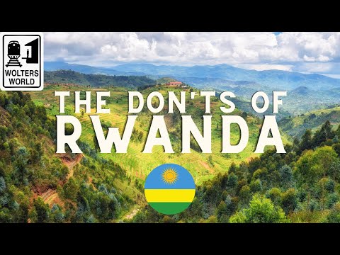 Rwanda: The Don'ts of Visiting Rwanda