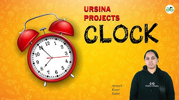 Ursina Projects : Clock | GeeksforGeeks School