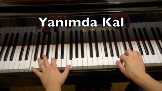 Yanımda Kal Piano Tutorial (Harun Kolçak & Gökhan Türkmen)