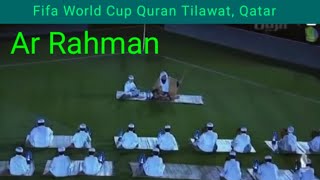 Fifa World Cup Quran Tilawat Qatar 2022 Sura Ar Rahman